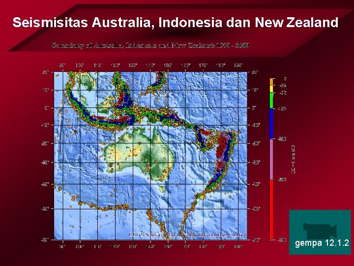 Seismisitas Australia, Indonesia dan New Zealand gempa 12. 1. 2 