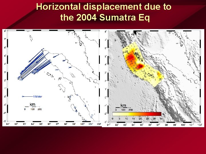 Horizontal displacement due to the 2004 Sumatra Eq 