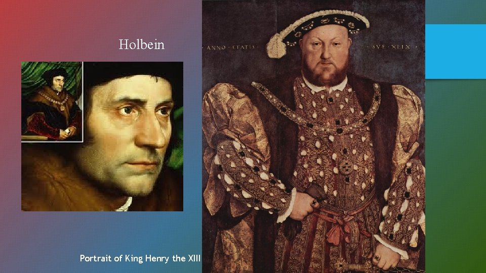 Holbein Portrait of King Henry the XIII 