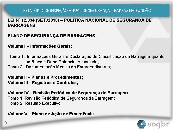 RELATÓRIO DE INSPEÇÃO ANUAL DE SEGURANÇA – BARRAGEM FUNDÃO LEI Nº 12. 334 (SET.