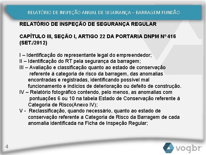 RELATÓRIO DE INSPEÇÃO ANUAL DE SEGURANÇA – BARRAGEM FUNDÃO RELATÓRIO DE INSPEÇÃO DE SEGURANÇA