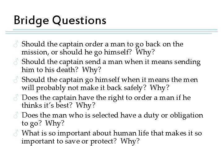 Bridge Questions ♂ Should the captain order a man to go back on the