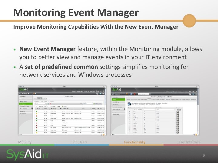 Monitoring Event Manager Improve Monitoring Capabilities With the New Event Manager feature, within the Monitoring Event Manager Improve Monitoring Capabilities With the New Event Manager feature, within the