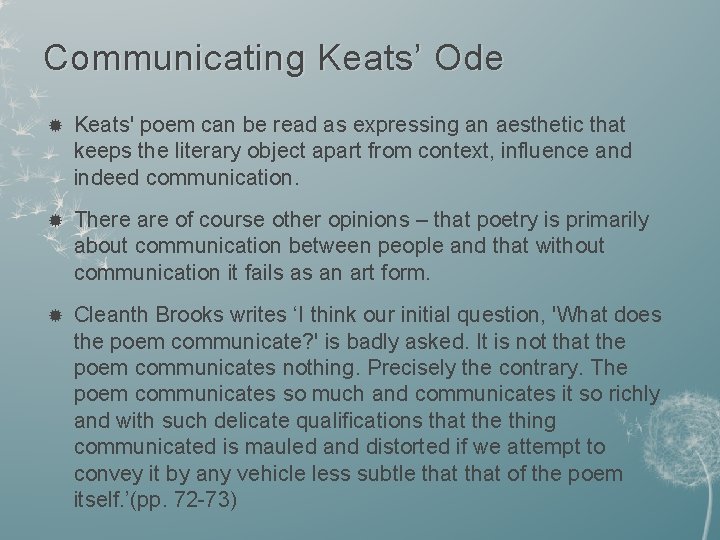 Communicating Keats’ Ode Keats' poem can be read as expressing an aesthetic that keeps