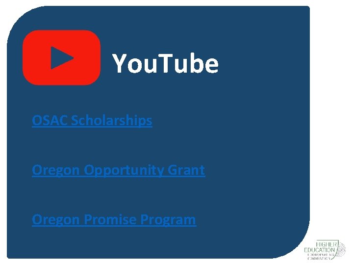 You. Tube OSAC Scholarships Oregon Opportunity Grant Oregon Promise Program 