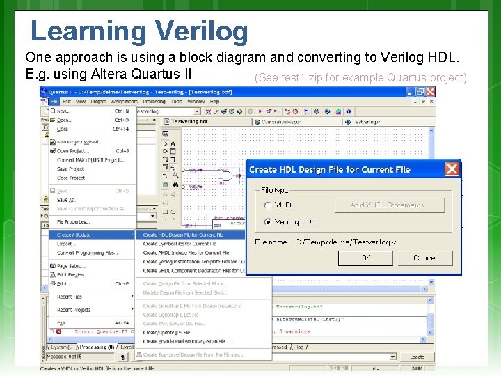 Learning Verilog One approach is using a block diagram and converting to Verilog HDL.