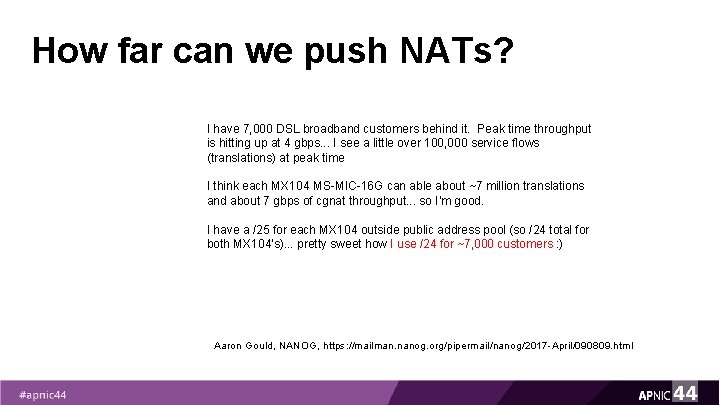 How far can we push NATs? I have 7, 000 DSL broadband customers behind How far can we push NATs? I have 7, 000 DSL broadband customers behind