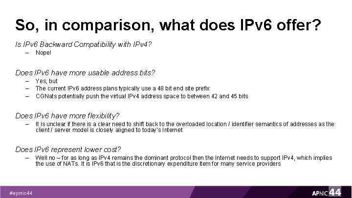 So, in comparison, what does IPv 6 offer? Is IPv 6 Backward Compatibility with So, in comparison, what does IPv 6 offer? Is IPv 6 Backward Compatibility with