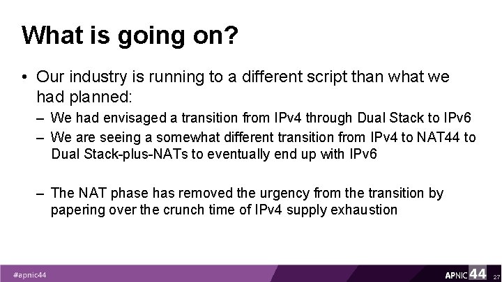 What is going on? • Our industry is running to a different script than What is going on? • Our industry is running to a different script than