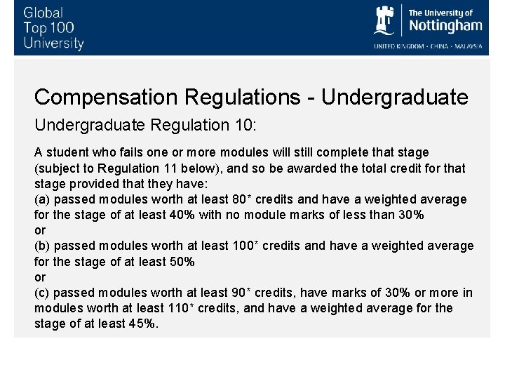 Compensation Regulations - Undergraduate Regulation 10: A student who fails one or more modules