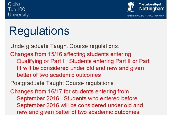 Regulations Undergraduate Taught Course regulations: Changes from 15/16 affecting students entering Qualifying or Part