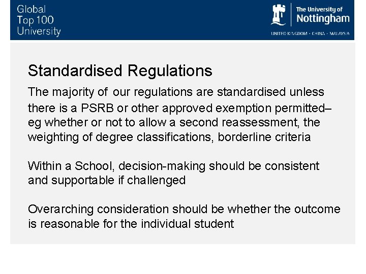 Standardised Regulations The majority of our regulations are standardised unless there is a PSRB