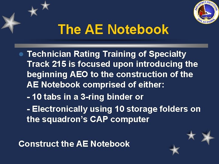 The AE Notebook l Technician Rating Training of Specialty Track 215 is focused upon The AE Notebook l Technician Rating Training of Specialty Track 215 is focused upon