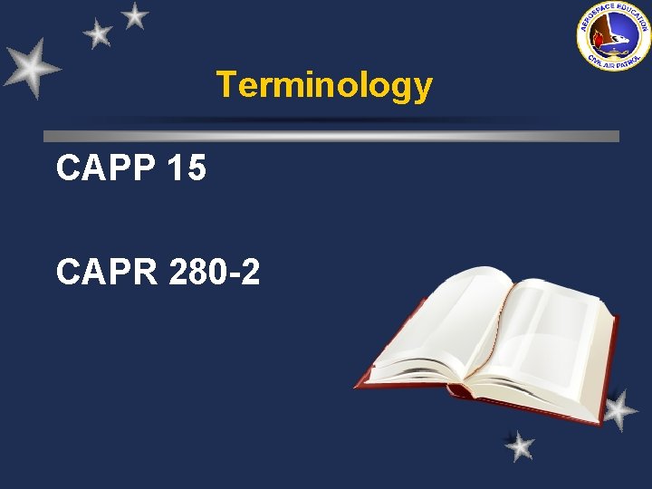 Terminology CAPP 15 CAPR 280 -2 Terminology CAPP 15 CAPR 280 -2