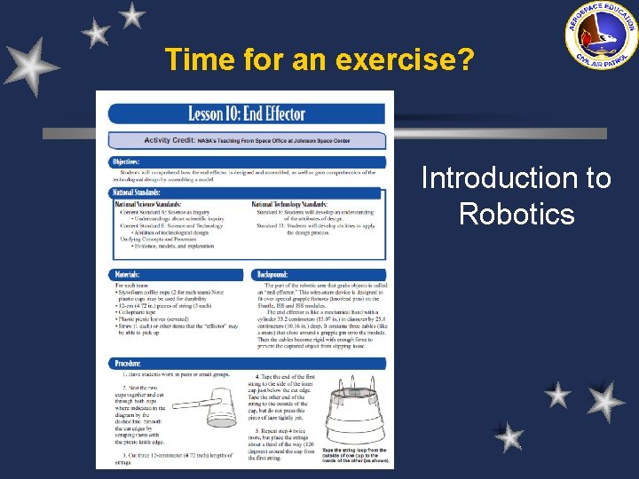 Time for an exercise? Introduction to Robotics Time for an exercise? Introduction to Robotics