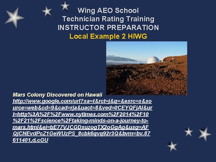 Wing AEO School Technician Rating Training INSTRUCTOR PREPARATION Local Example 2 HIWG Mars Colony Wing AEO School Technician Rating Training INSTRUCTOR PREPARATION Local Example 2 HIWG Mars Colony