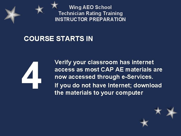 Wing AEO School Technician Rating Training INSTRUCTOR PREPARATION COURSE STARTS IN 4 Verify your Wing AEO School Technician Rating Training INSTRUCTOR PREPARATION COURSE STARTS IN 4 Verify your