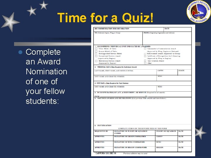 Time for a Quiz! l Complete an Award Nomination of one of your fellow Time for a Quiz! l Complete an Award Nomination of one of your fellow