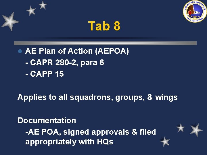 Tab 8 l AE Plan of Action (AEPOA) - CAPR 280 -2, para 6 Tab 8 l AE Plan of Action (AEPOA) - CAPR 280 -2, para 6