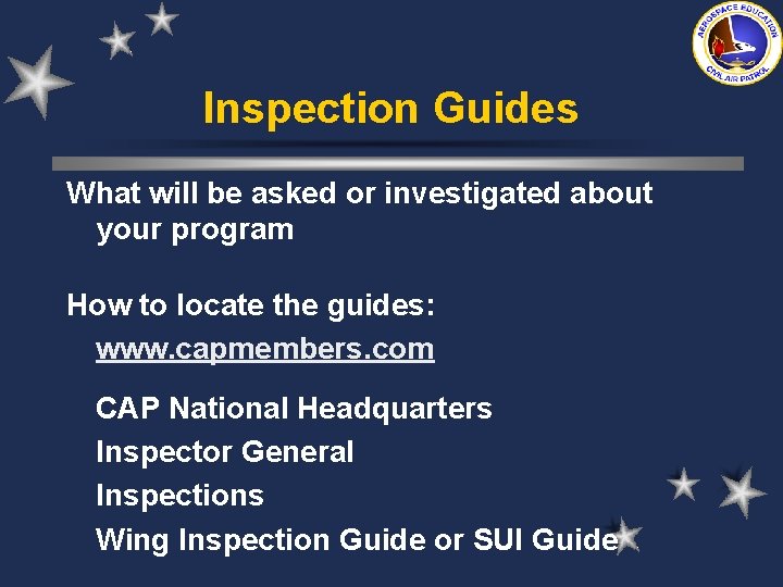 Inspection Guides What will be asked or investigated about your program How to locate Inspection Guides What will be asked or investigated about your program How to locate