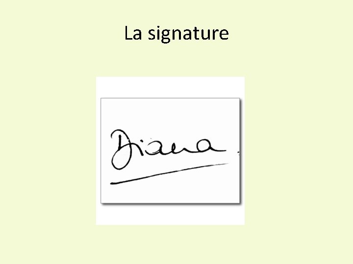 La signature 