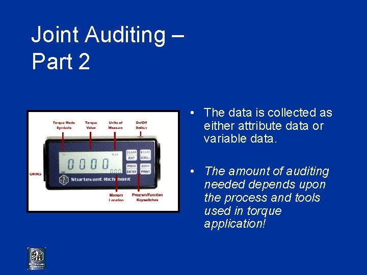 Joint Auditing – Part 2 • The data is collected as either attribute data