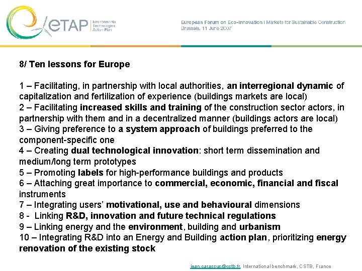 8/ Ten lessons for Europe 1 – Facilitating, in partnership with local authorities, an