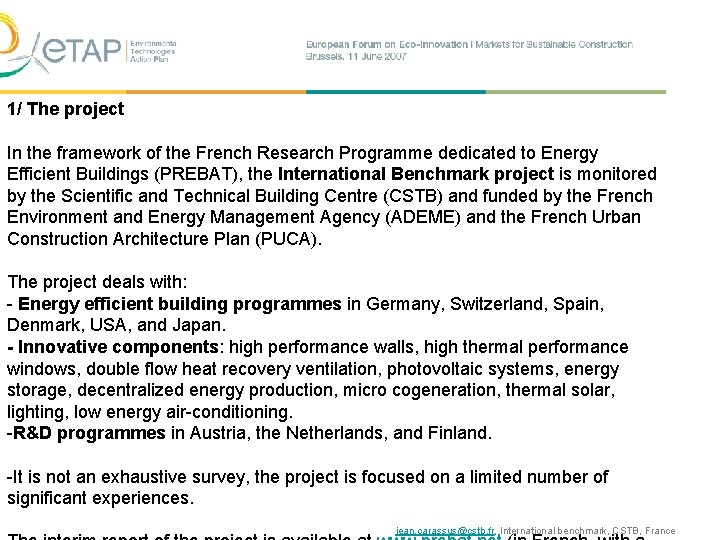 1/ The project In the framework of the French Research Programme dedicated to Energy