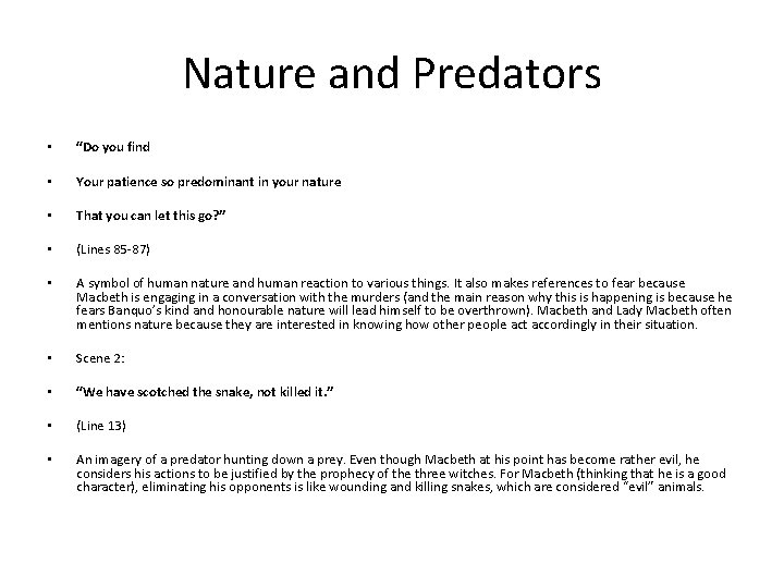 Nature and Predators • “Do you find • Your patience so predominant in your