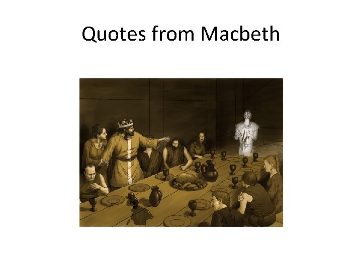 Quotes from Macbeth 