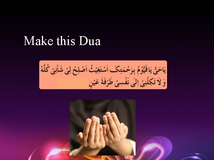 Make this Dua 