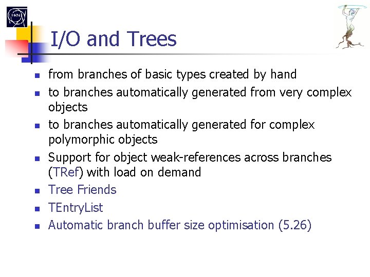 I/O and Trees from branches of basic types created by hand to branches automatically