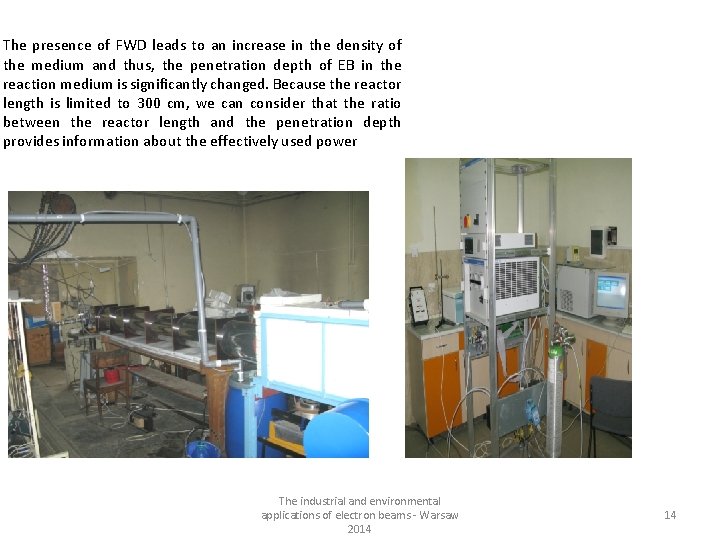 The presence of FWD leads to an increase in the density of the medium