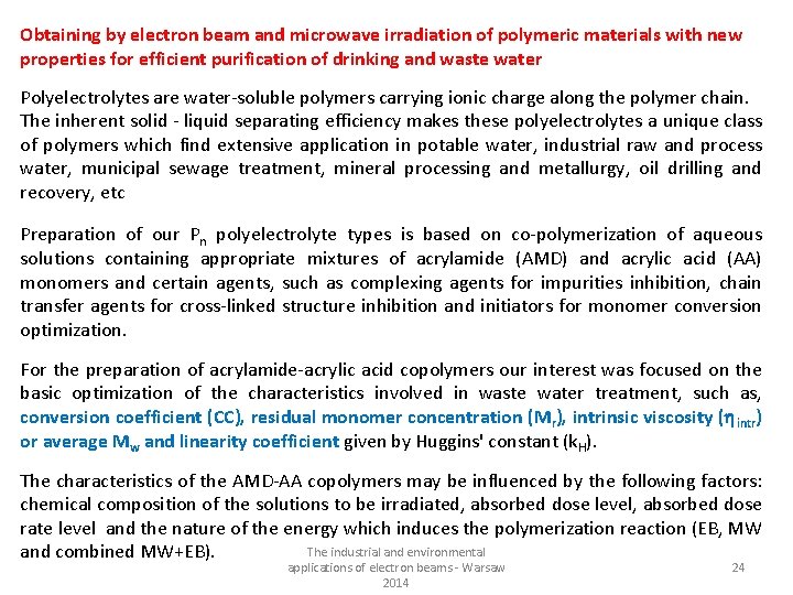 Obtaining by electron beam and microwave irradiation of polymeric materials with new properties for