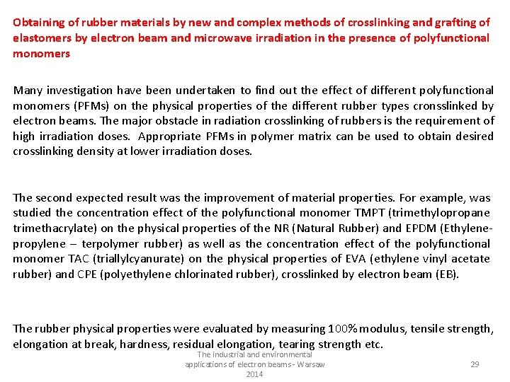 Obtaining of rubber materials by new and complex methods of crosslinking and grafting of