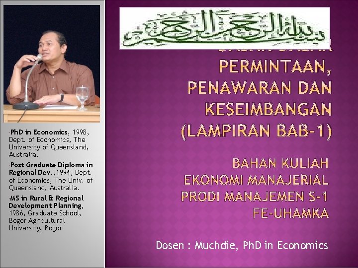  Ph. D in Economics, 1998, Dept. of Economics, The University of Queensland, Australia.