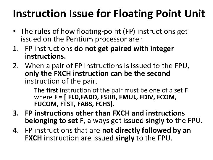 Instruction Issue for Floating Point Unit • The rules of how floating-point (FP) instructions