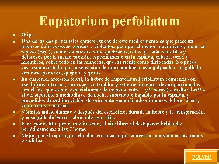 Eupatorium perfoliatum n n n Gripe. Una de las dos principales características de este Eupatorium perfoliatum n n n Gripe. Una de las dos principales características de este