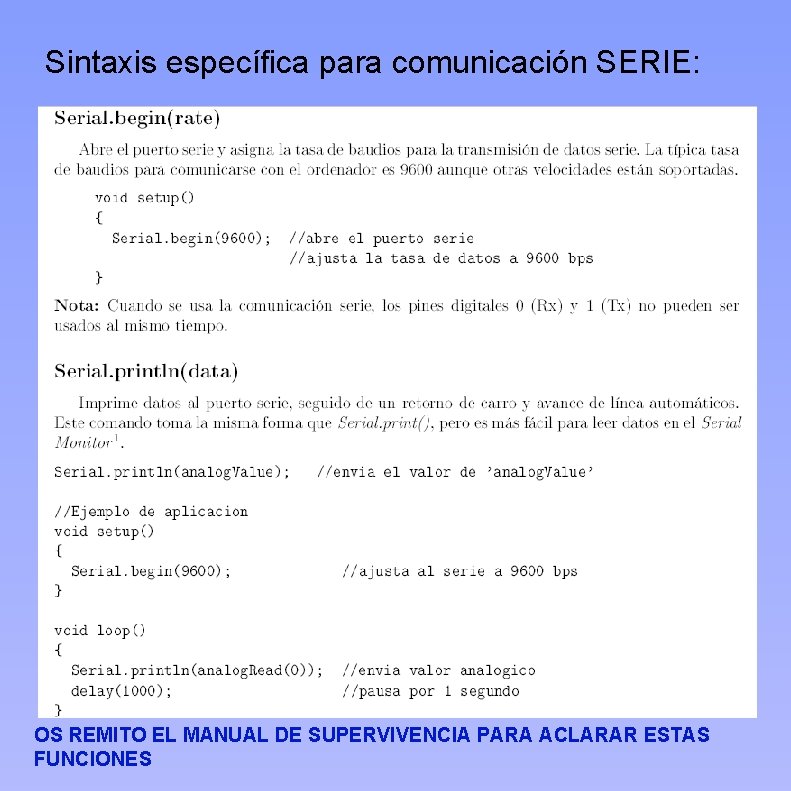 Sintaxis específica para comunicación SERIE: OS REMITO EL MANUAL DE SUPERVIVENCIA PARA ACLARAR ESTAS