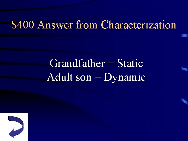 $400 Answer from Characterization Grandfather = Static Adult son = Dynamic 