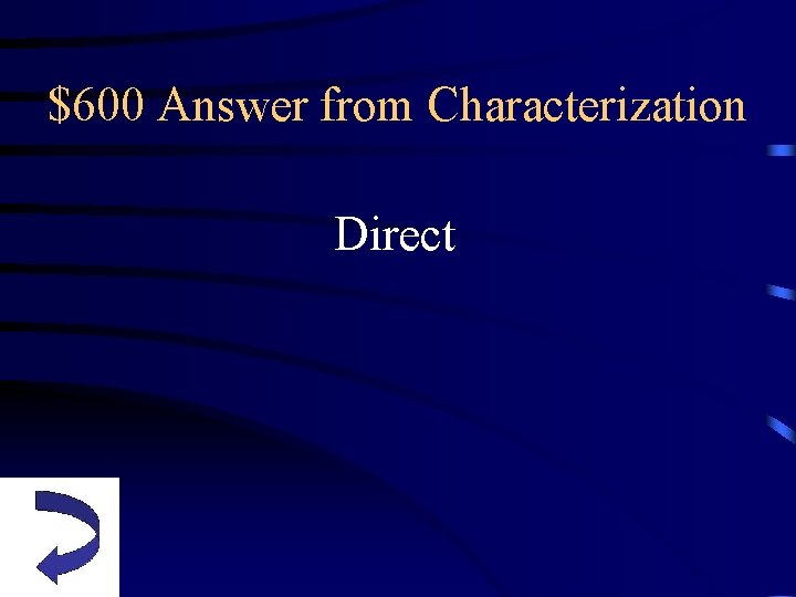 $600 Answer from Characterization Direct 