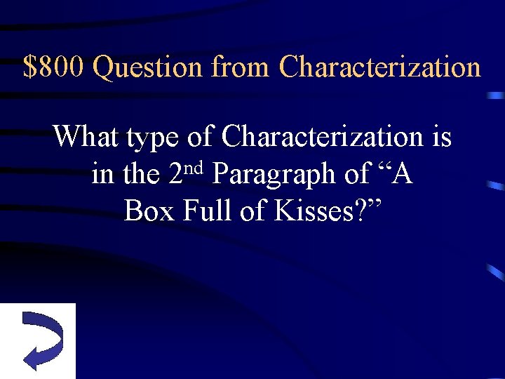 $800 Question from Characterization What type of Characterization is nd in the 2 Paragraph