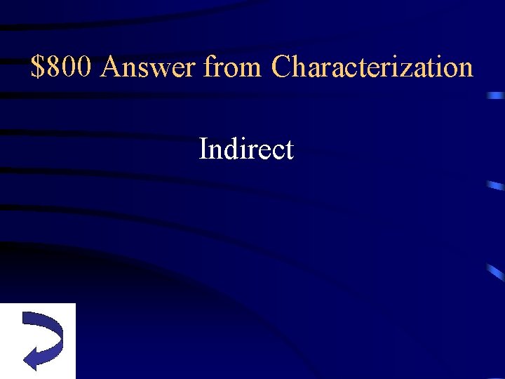 $800 Answer from Characterization Indirect 