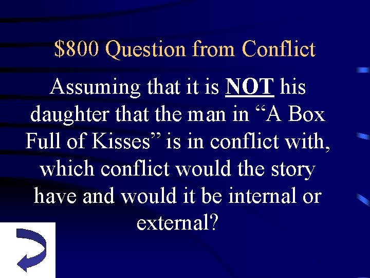 $800 Question from Conflict Assuming that it is NOT his daughter that the man