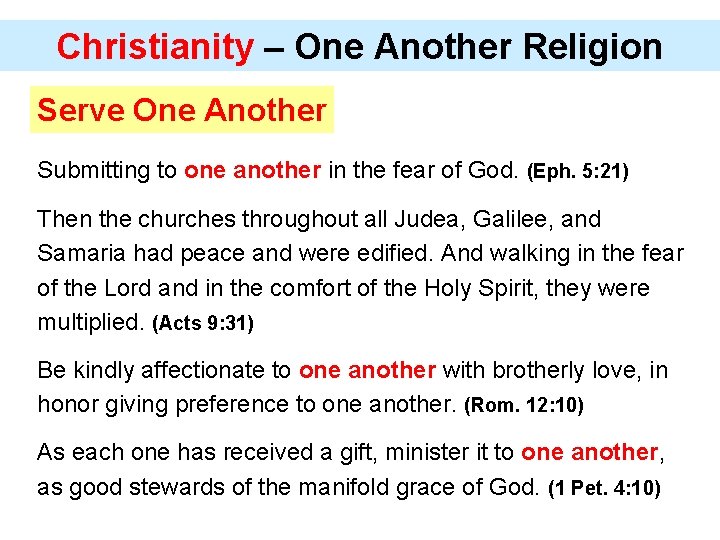 Christianity – One Another Religion Serve One Another Submitting to one another in the