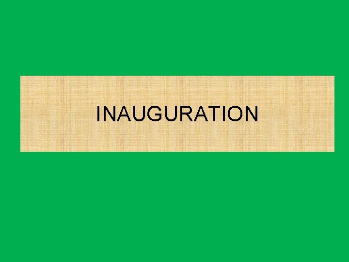 INAUGURATION 