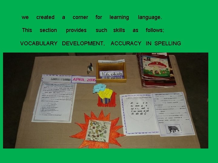 we This created section a corner provides for such VOCABULARY DEVELOPMENT, learning skills language.
