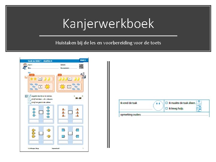 Kanjerwerkboek Huistaken bij de les en voorbereiding voor de toets 