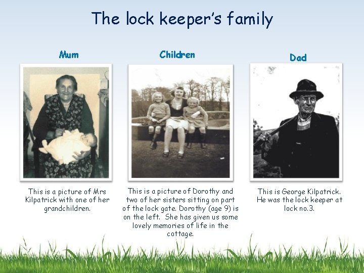 The lock keeper’s family Mum This is a picture of Mrs Kilpatrick with one