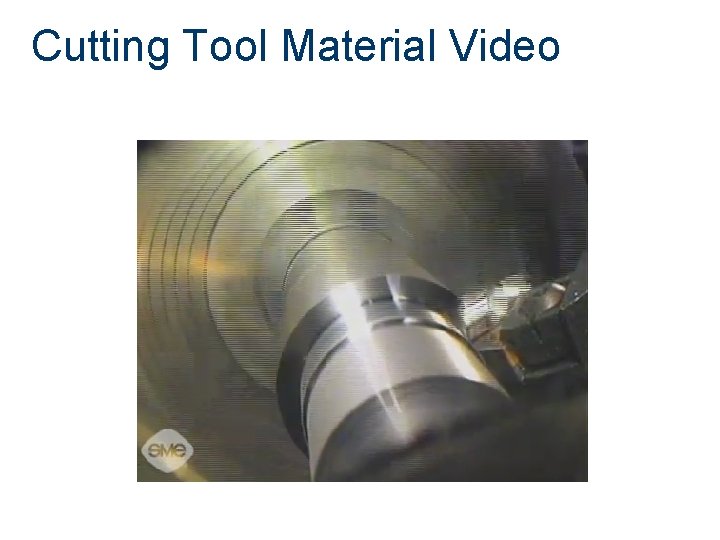 Cutting Tool Material Video 